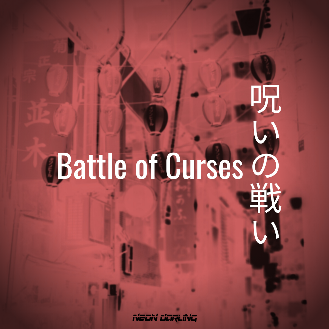 Battle of Curses (呪いの戦い)